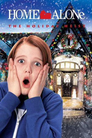 Home Alone: The Holiday Heist's poster