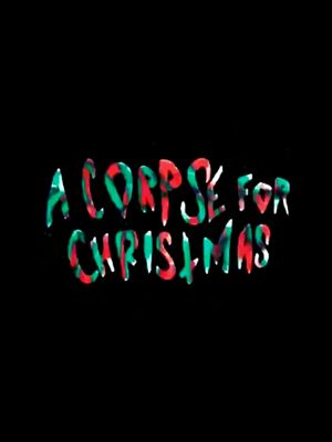 A Corpse for Christmas's poster