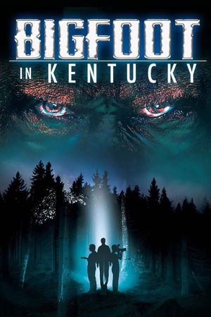 Bigfoot In Kentucky's poster image