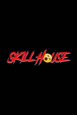 Skill House's poster