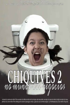 Chiquives 2: No Mundo dos Negócios's poster