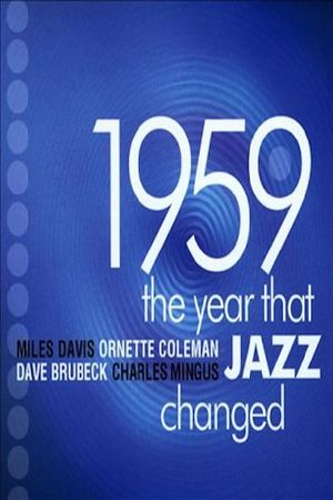 1959: The Year that Changed Jazz's poster