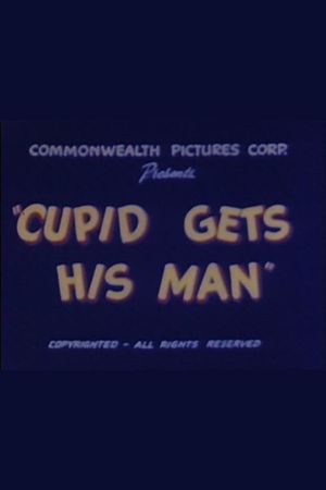 Cupid Gets His Man's poster