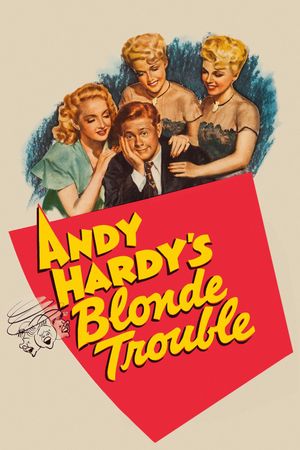 Andy Hardy's Blonde Trouble's poster