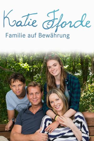 Katie Fforde: Familie auf Bewährung's poster