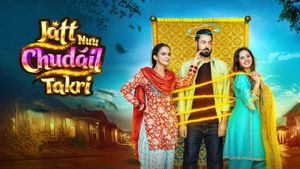 Jatt Nuu Chudail Takri's poster