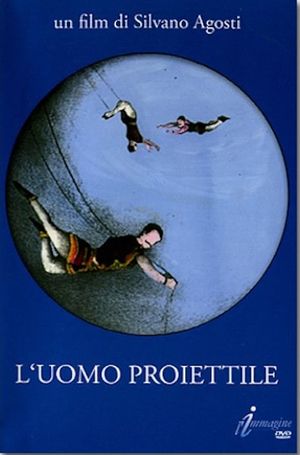 L'uomo proiettile's poster