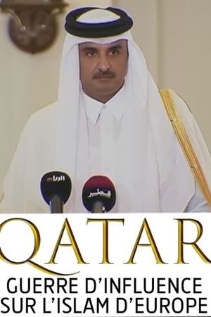 Qatar, guerre d'influence sur l'Islam d'Europe's poster