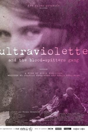 Ultraviolette and the Blood-Spitters Gang's poster