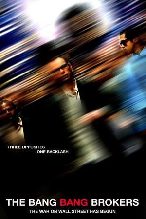The Bang Bang Brokers's poster
