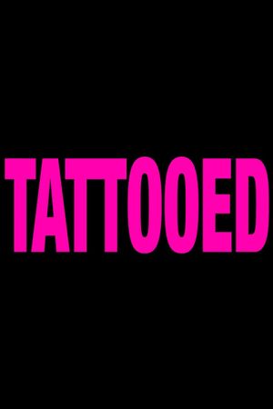 Tattooed's poster
