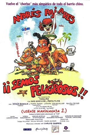 ¡¡Semos peligrosos!! (uséase Makinavaja 2)'s poster