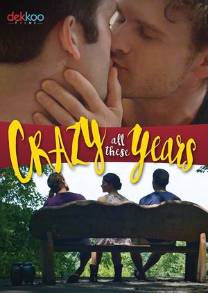 Crazy All These Years's poster