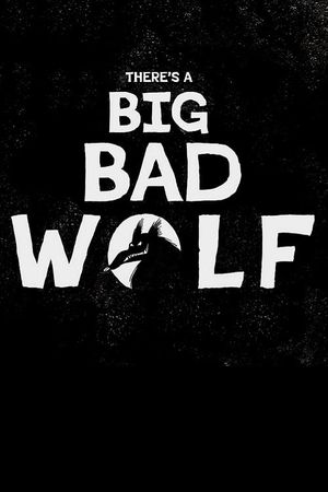 There's a Big Bad Wolf's poster