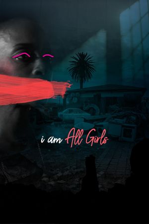 I Am All Girls's poster