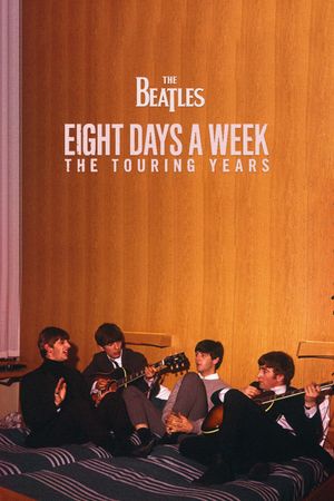 The Beatles: Eight Days a Week - The Touring Years's poster