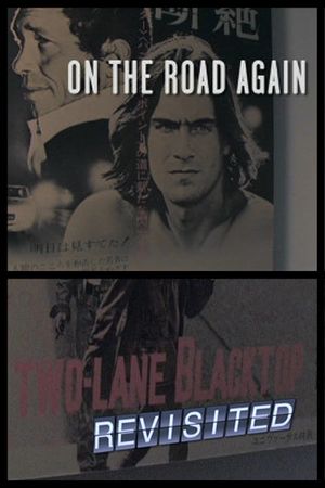 On the Road Again: 'Two-Lane Blacktop' Revisited's poster