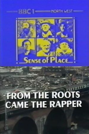 From the Roots Came the Rapper's poster