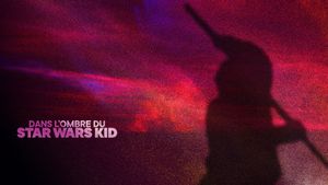 Star Wars Kid: The Rise of the Digital Shadows's poster