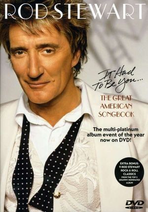 Rod Stewart - It Had to Be You's poster