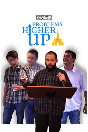 Problems Higher Up's poster