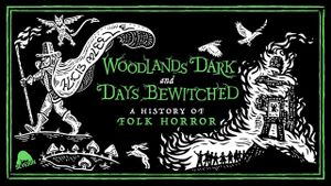 Woodlands Dark and Days Bewitched: A History of Folk Horror's poster