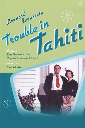 Trouble in Tahiti's poster