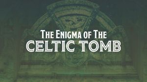 The Enigma of the Celtic Tomb's poster