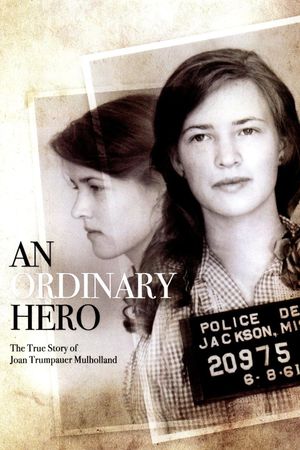 An Ordinary Hero: The True Story of Joan Trumpauer Mulholland's poster