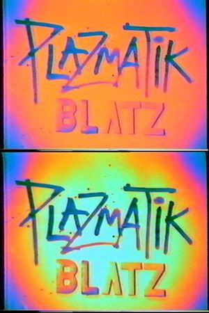 Plazmatic Blatz's poster