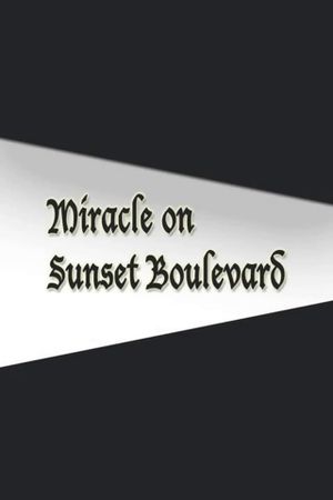 Miracle on Sunset Boulevard's poster