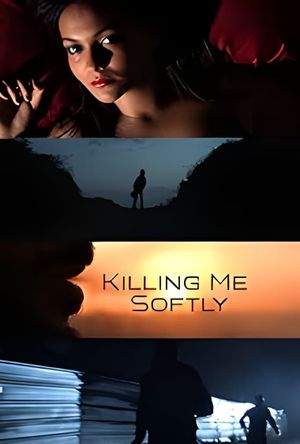 Killing Me Softly's poster