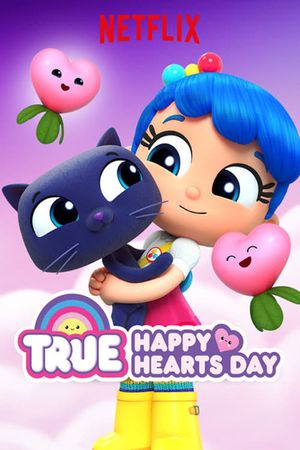 True: Happy Hearts Day's poster