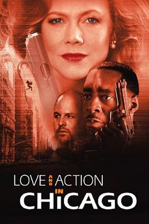 Love and Action in Chicago's poster