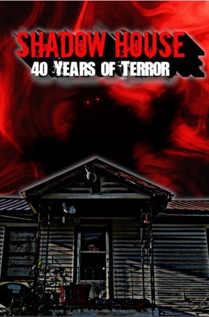 Shadow House: 40 Years of Terror's poster