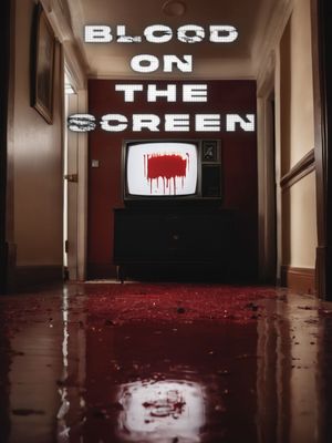 Blood on the Screen's poster
