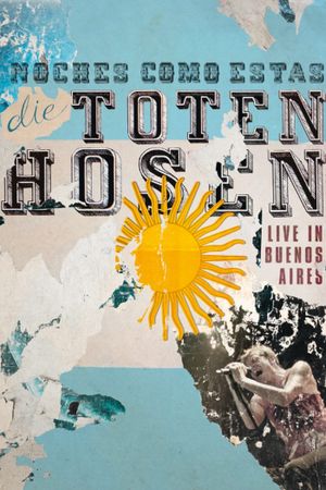 Die Toten Hosen: Noches Como Estas - Live in Buenos Aires's poster