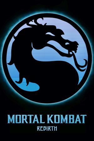 Mortal Kombat: Rebirth's poster