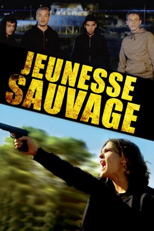 Jeunesse sauvage's poster
