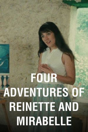 Four Adventures of Reinette and Mirabelle's poster