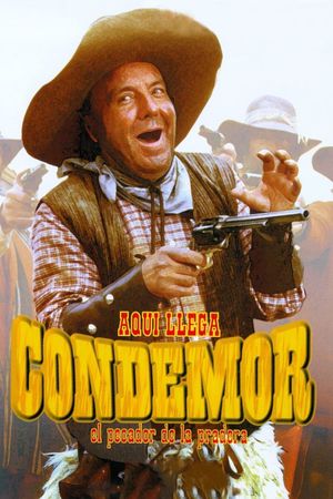 Aquí llega Condemor, el pecador de la pradera's poster