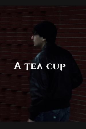A tea cup's poster