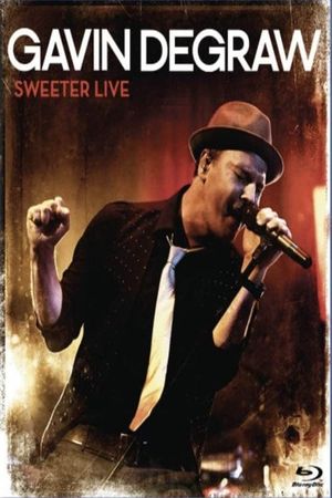 Gavin DeGraw: Sweeter Live's poster