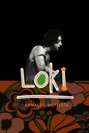 Loki: Arnaldo Baptista's poster image