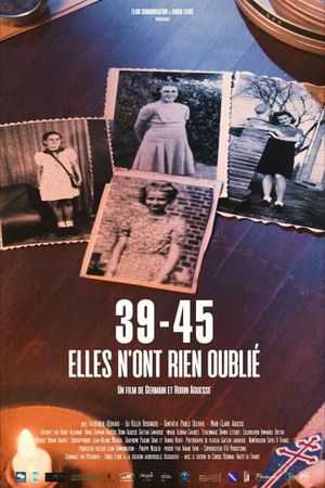 39-45 - Elles n'ont rien oublié's poster