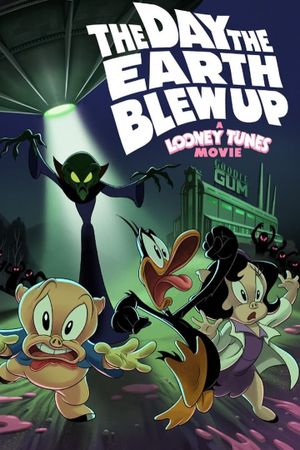 The Day the Earth Blew Up: A Looney Tunes Movie's poster