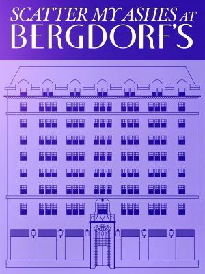 Scatter My Ashes at Bergdorf's's poster