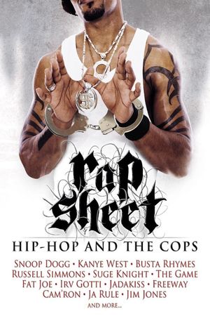 Rap Sheet: Hip-Hop and the Cops's poster image
