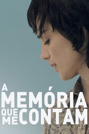A Memória que me Contam's poster