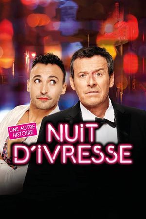 Nuit d'ivresse : Une autre histoire's poster